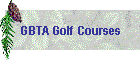 GBTA Golf Courses