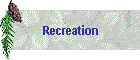 Recreation