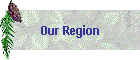 Our Region